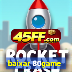 baixar 80game